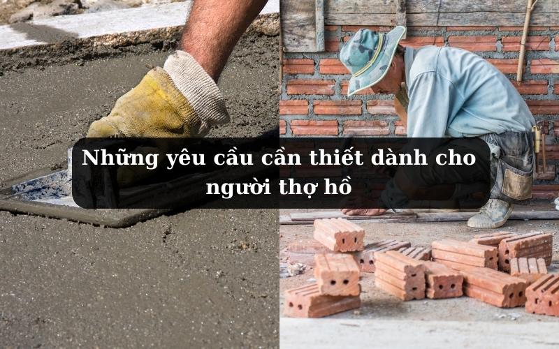 Những yêu cầu cần thiết dành cho người thợ hồ